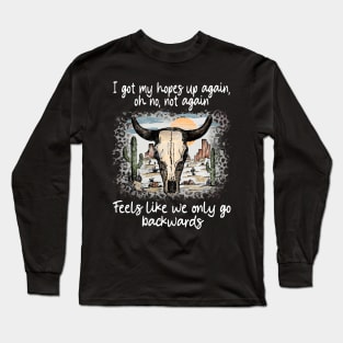 We're On The Borderline Caught Between The Tides Of Pain And Rapture Bull Skull Deserts Long Sleeve T-Shirt